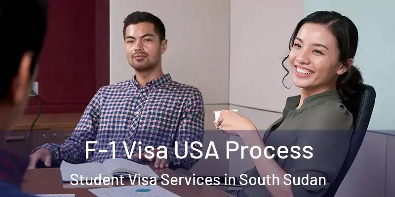  F-1 Visa USA Process Student Visa Services in South Sudan